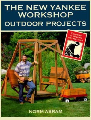 The New Yankee Workshop Outdoor Projects