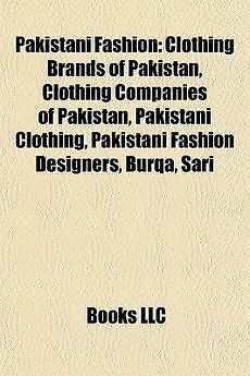 Pakistani Fashion Clothing Brands of Pakistan, Clothing Companies of 