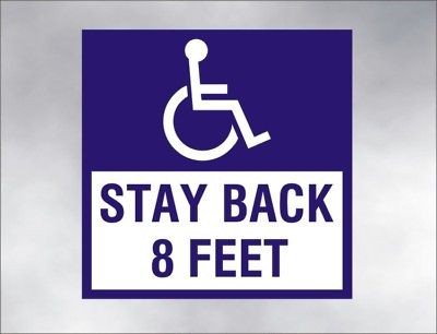 Square HANDICAP decal stay back 8 feet for wheelchair disability lift 