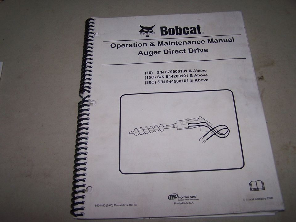 BOBCAT AUGER DIRECT DRIVE OPERATION & MAINTENANCE MANUAL S/N 879900101 