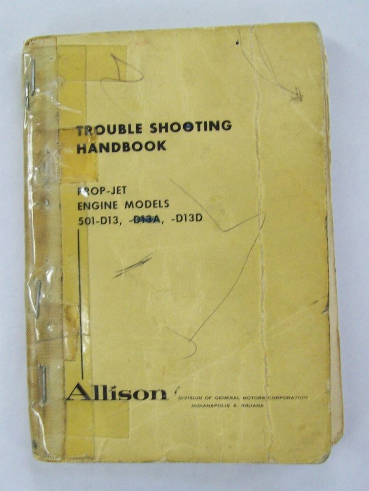 Allison Porp Jet Engine Models 501 D13 D13D Original trouble Shooting 
