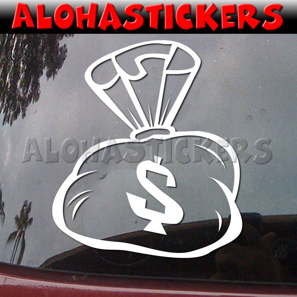 MONEY BAG Rich Car Truck Van Boat Laptop Moped Vinyl Decal Window 