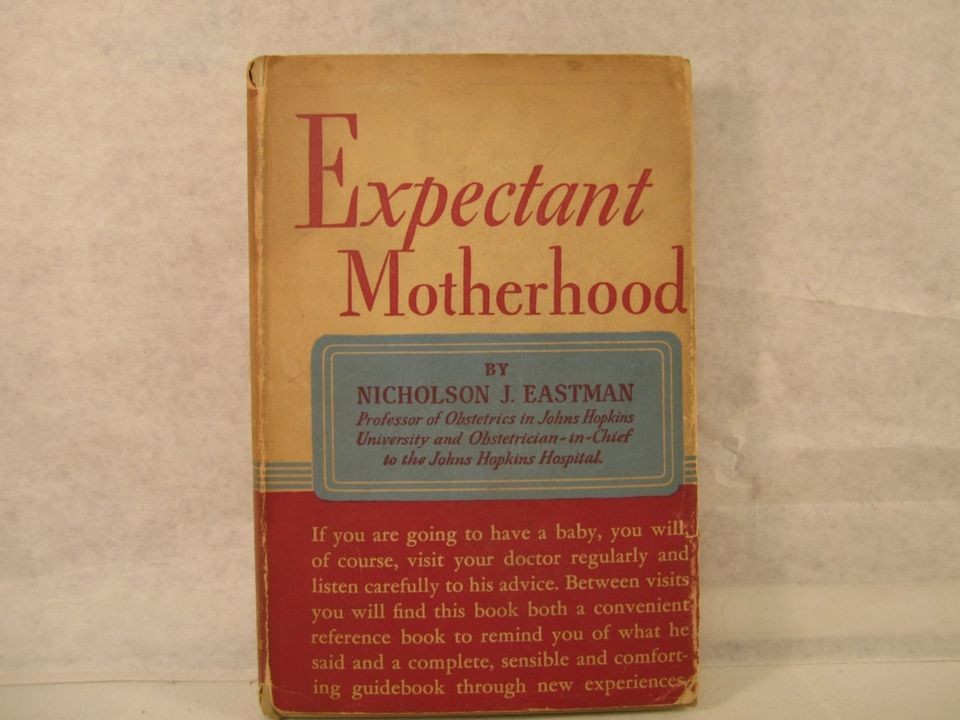 Expectant Motherhood 1952 By Nicholson J. Eastman Dust Jacket