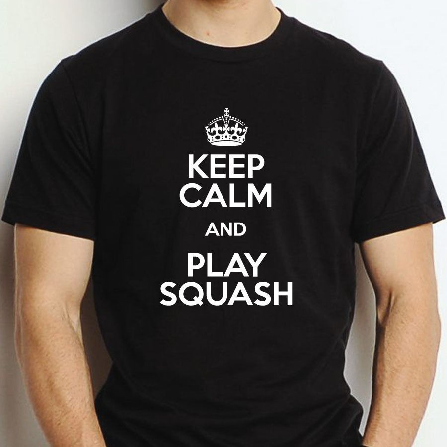 KEEP CALM AND PLAY SQUASH T SHIRT SIZES S M L XL XXL STRINGING MACHINE 