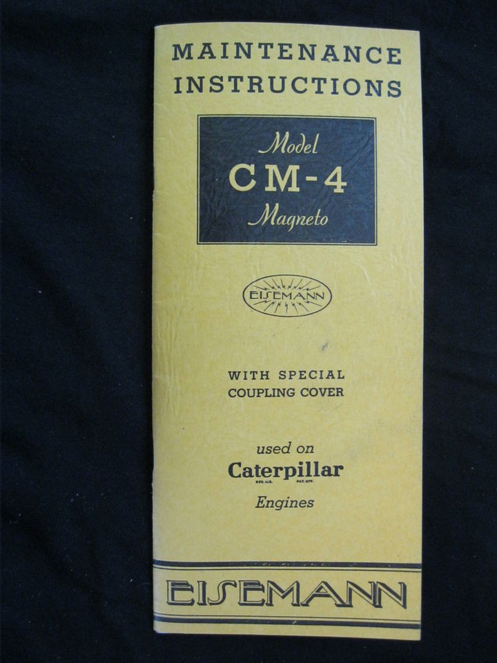 1936 EISEMANN CM 4 CATERPILLAR MAGNETO MAINTENANCE INSTRUCTIONS 