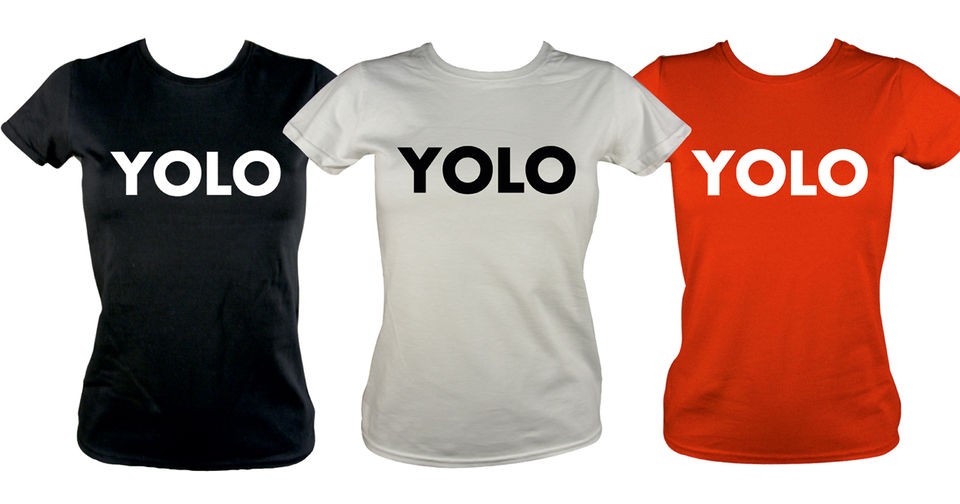 WOMEN YOLO YOU ONLY LIVE ONCE T SHIRT HIP HOP NOVELTY CLOTHES LADIES 