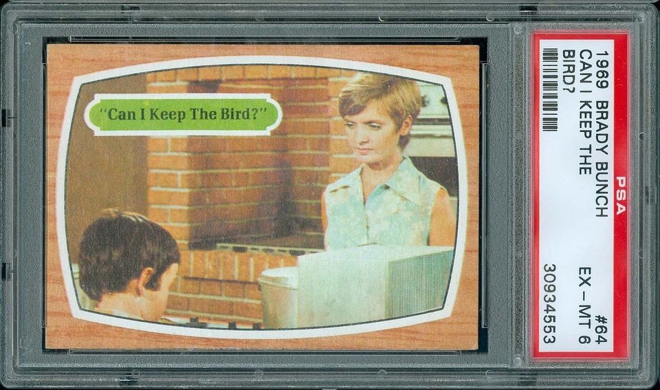 1971 TOPPS BRADY BUNCH #64 CAN I KEEP THE BIRD? PSA 6+ CENTERED