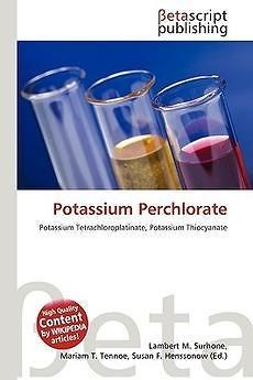 Potassium Perchlorate NEW by Lambert M. Surhone