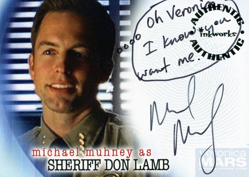 VERONICA MARS MICHAEL MUHNEY A22 AUTOGRAPH WITH SAYING a