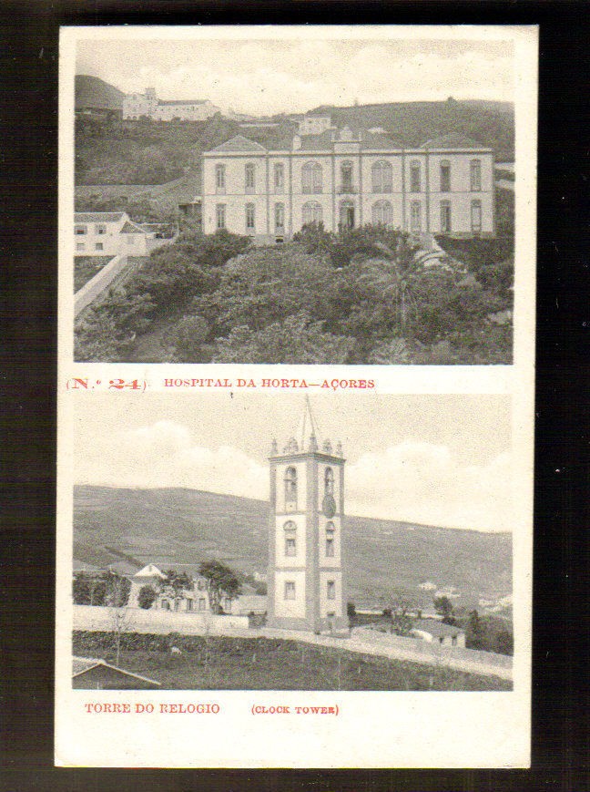 HORTA, FAYAL, AZORES ~ HOSPITAL & TORRRE DO RELOGIO ~ c. 1910s