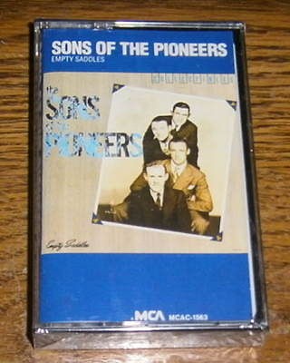 SONS OF THE PIONEERS Empty Saddles CASSETTE TAPE OOP NEW SEALED