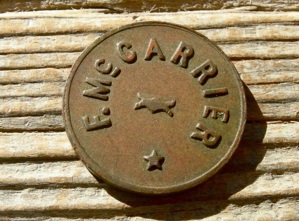 1900s SANTA CRUZ CA. CALIFORNIA F. McCARRIER 5c IN TRADE OLD BRASS 