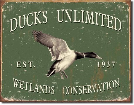 ONE (1) ~NOSTALGIC STYLE TIN SIGN~ 16W ~DUCKS UNLIMITED~ NEW D 