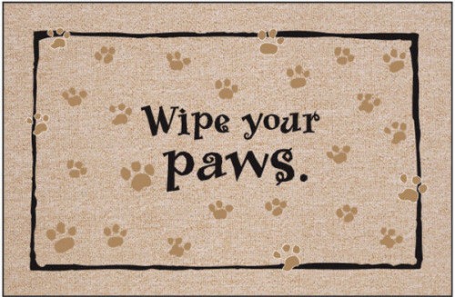 Funny Doormats  Wipe Your Paws.    Fast 