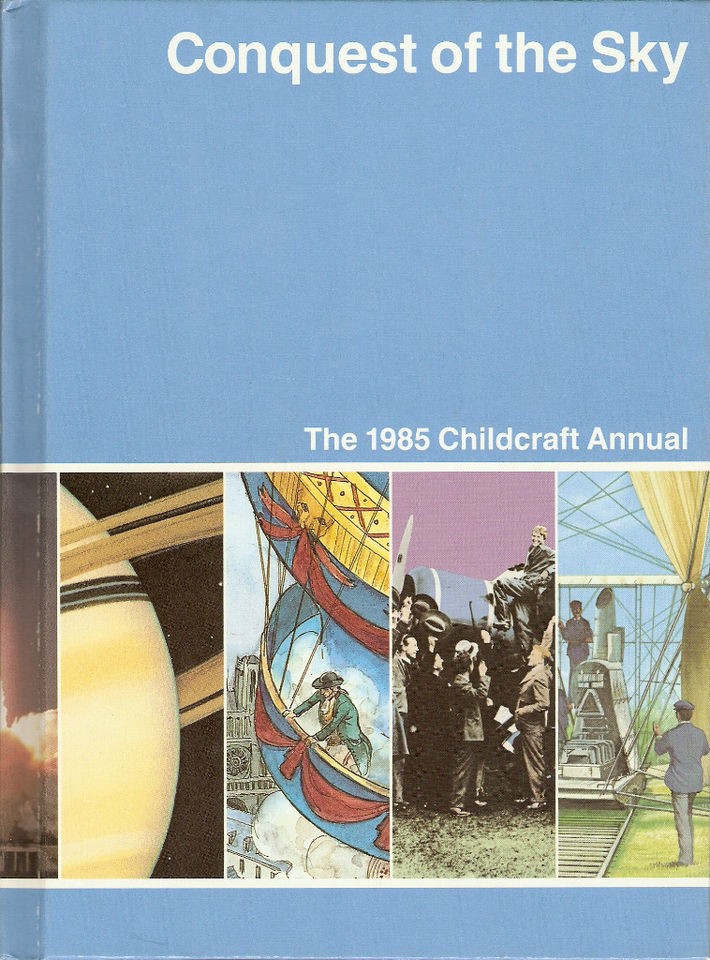 childcraft 1985 annual conquest of the sky hc 1985 from