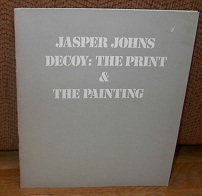 SIGNED Jasper Johns Decoy The Print and The Painting Gallery Catalog