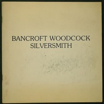 bancroft woodcock silversmith