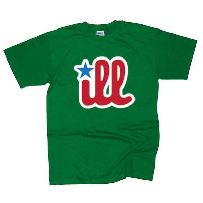 PHILLY iLL T SHIRT PHILLIES TEE PHILADELPHIA ILLEST ST PATRICKS DAY 