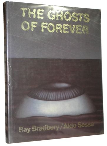 Ray Bradbury Aldo Sessa Ghosts of Forever HCDJ 1st 1st