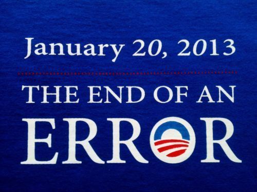 January 20 2013 The End of An Error T Shirt Political Funny Anti Obama 