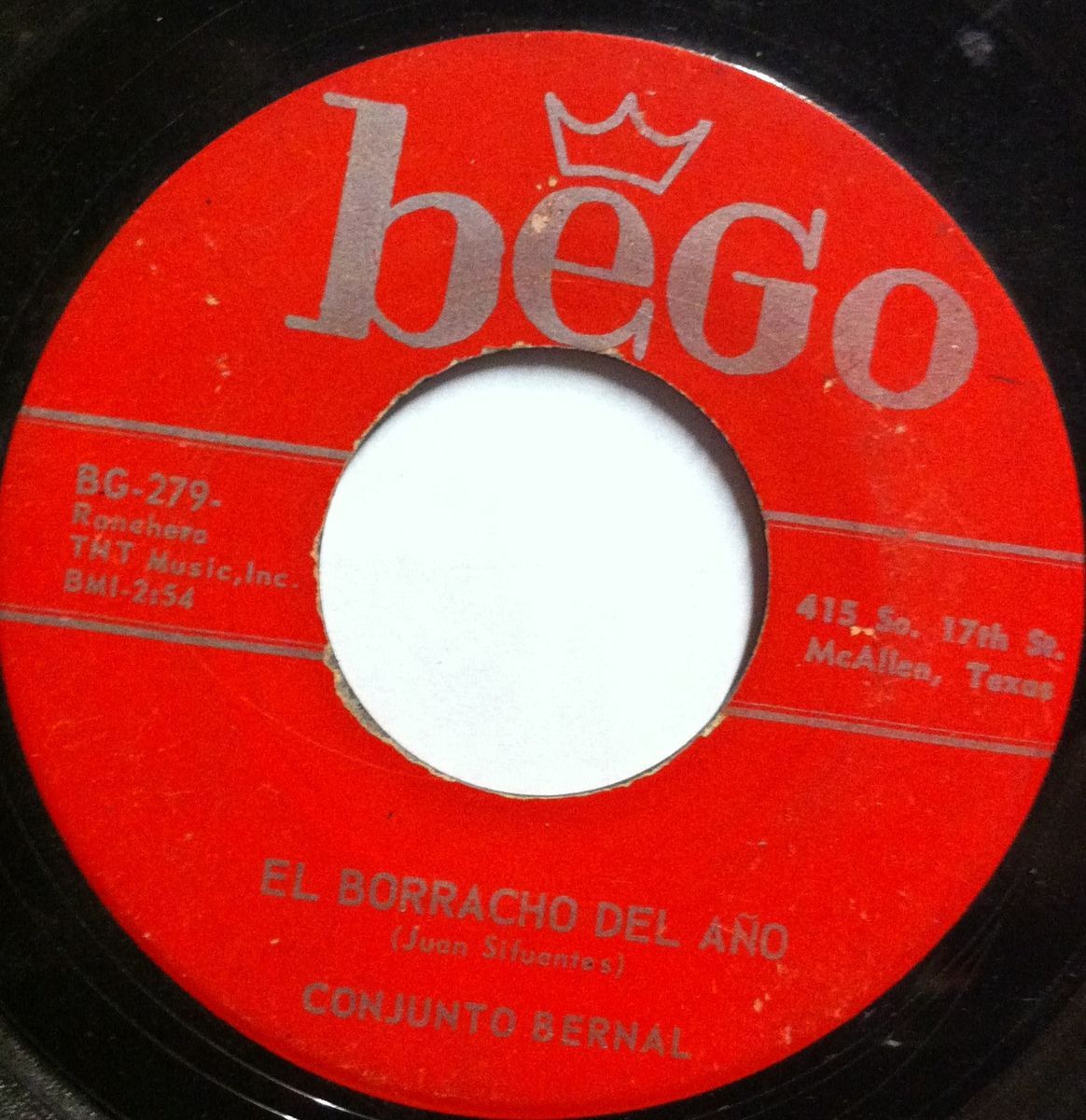   Tex Mex Rare 45 Conjunto Bernal El Borracho Del Ano