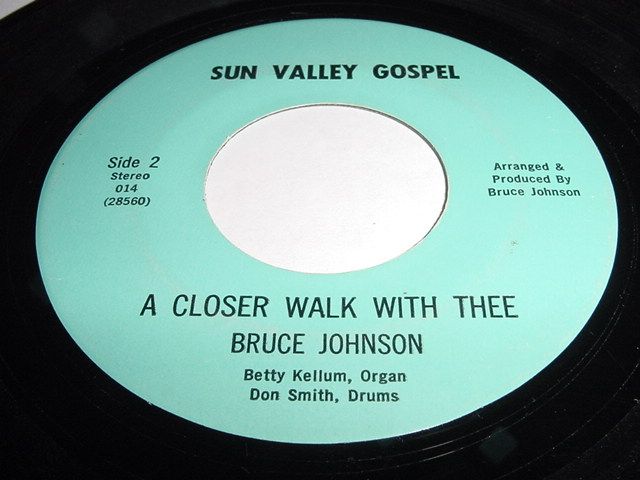 Bruce Johnson Bye and Bye RARE Black Gospel 45