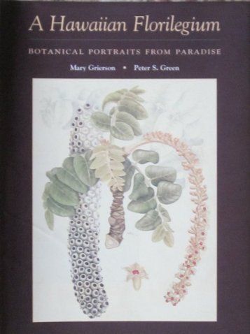 Hawaiian Floriglegium Mary Grierson Hawaii HB Book w DJ