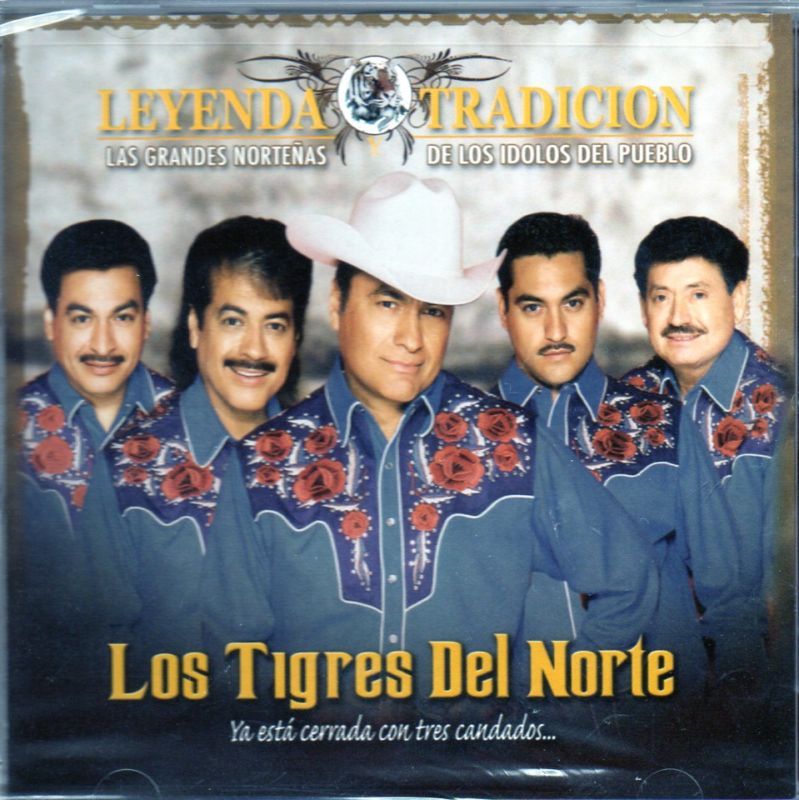 Los Tigres Del Norte Ya Esta Cerrada Con Tres Candados