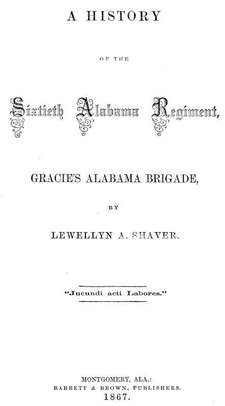 History of the Sixtieth Alabama Regiment, Gracies Alabama Brigade