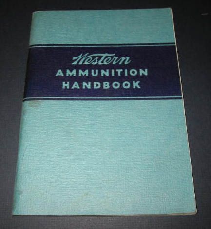 1940 Western Ammunition Handbook Rifle Shotgun Pistol