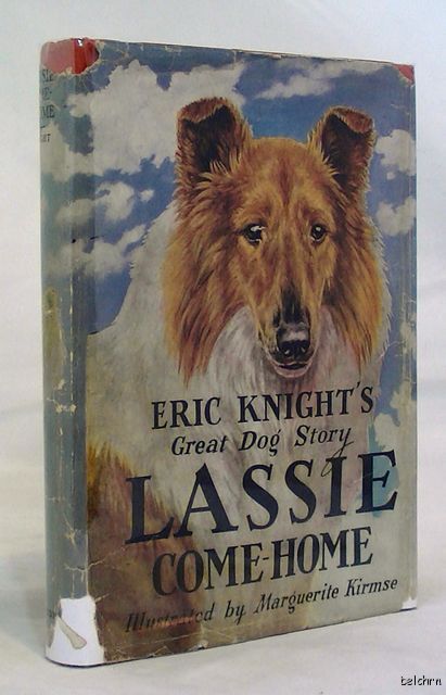 Lassie Come Home   Eric Knight   1945   Books into Film   Ships Free U