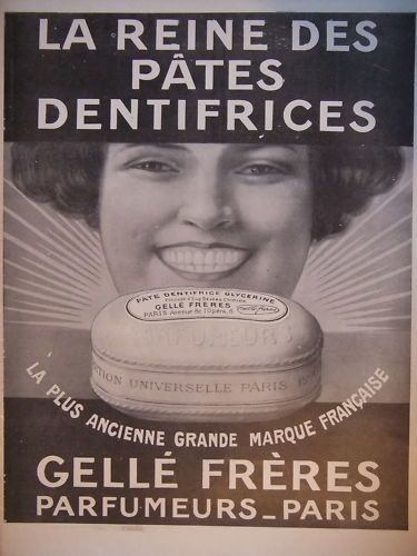 PUBLICITÉ DENTIFRICE PARFUMEUR GELLE FRERES PARIS  ANNEE 10