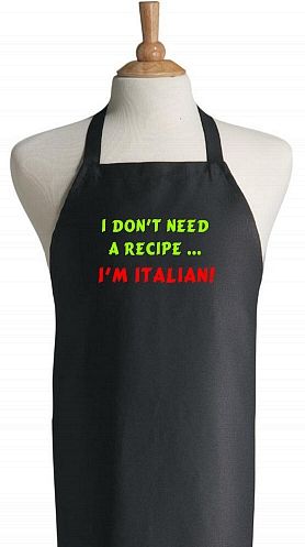 DonT Need A Recipe IM Italian  Black Chef Apron