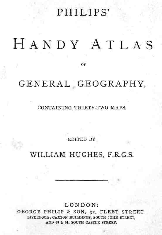 philips handy atlas of general geography containing 32 maps edited