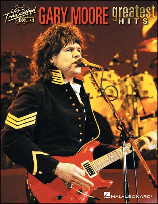 Hal Leonard Gary Moore Greatest Hits Transcribed Scores