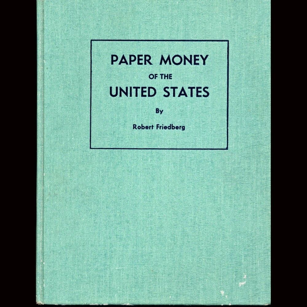 Book Paper Money of The United States Robert Friedberg