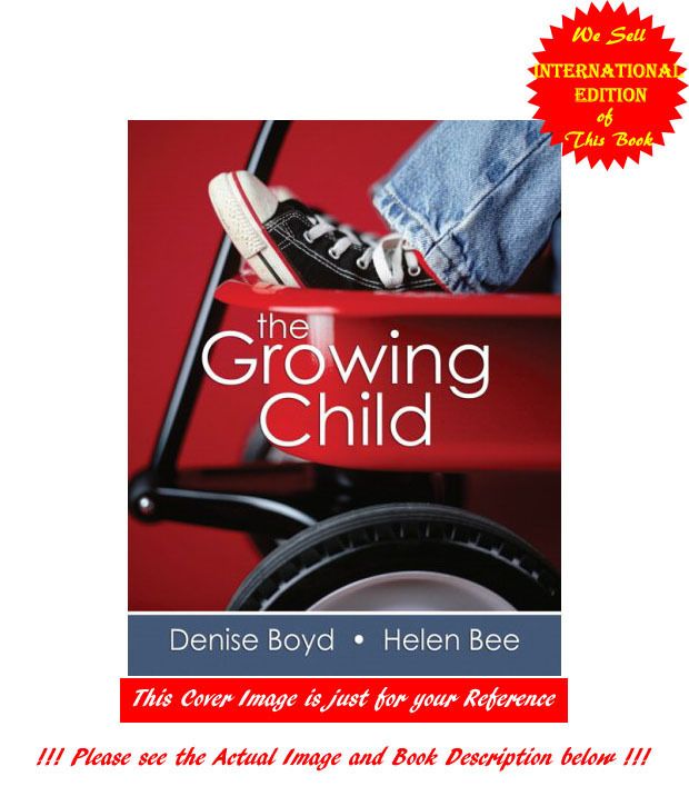 Growing Child by Denise A Boyd Helen L Bee 0205545963