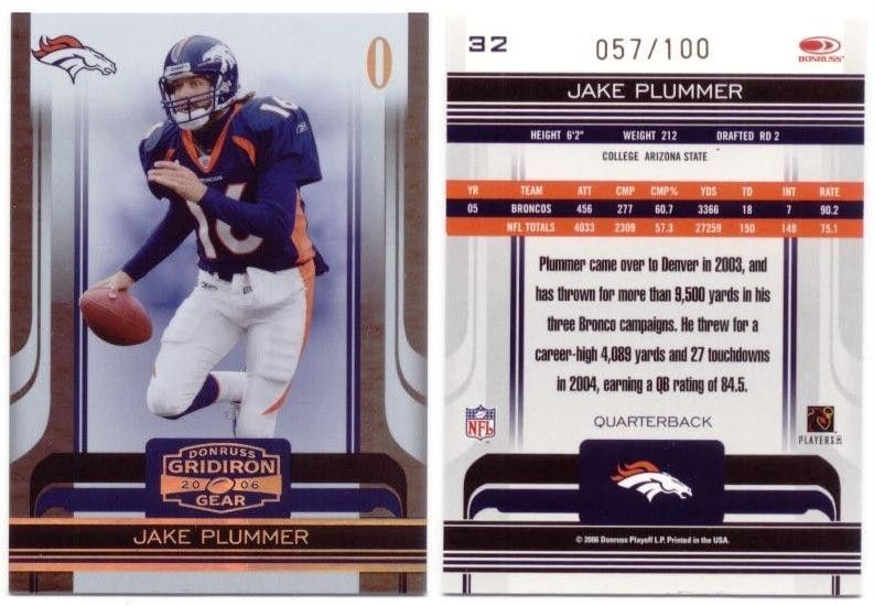 Jake Plummer 2006 Donruss Gridiron Gear Gold Holofoil Os 57 100