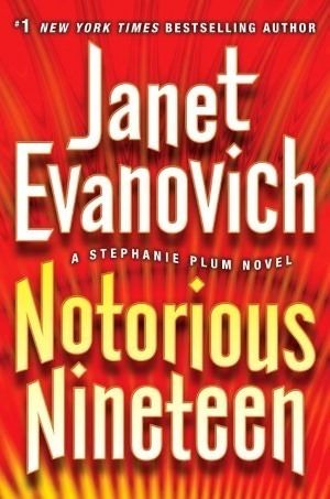 Janet Evanovich Notorious Nineteen A Stephanie Plum Novel