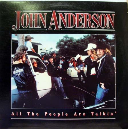 John Anderson All The People Are Talkin LP Mint