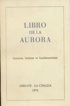 Libro de La Aurora Aurore Initium Et Fundamentum