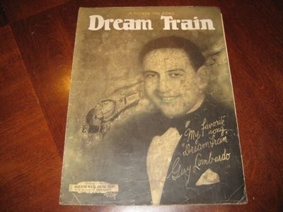 Dream Train (1928) Guy Lombardo, Charles Newman & Billy Baskette #4011