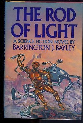 in dust jacket. Barrington J. Bayley Rod of Light Arbor House 923278