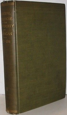 UNIVERSITY OF MICHIGAN CATALOGUE OF OFFICERS AND STUDENTS 1837 1911