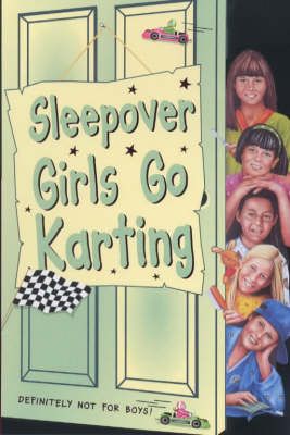 The Sleepover Girls Go Karting (The Sleepover Club)   Narinder Dhami