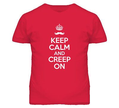 Keep Calm And Creep On Carry On Joe Rogan Mma Funny T Shirt
