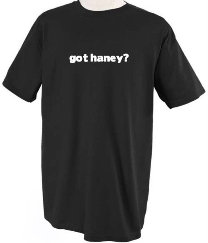 GOT HANEY? LAST NAME FAMILY SURNAME T SHIRT TEE SHIRT TOP