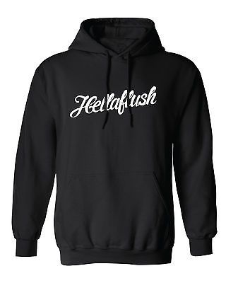 HELLAFLUSH HOODIE. hooded sweatshirt taylor rap ill rims fly hip hop