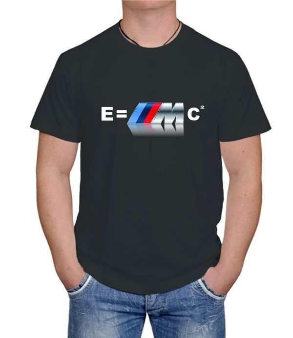 UNIQUE E=mc2 BMW M POWER COOL MOTORSPORT BLACK UNISEX t shirt ALL